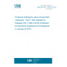 UNE EN ISO 11393-3:2018 Protective clothing for users of hand-held chainsaws - Part 3: Test methods for footwear (ISO 11393-3:2018) (Endorsed by Asociación Española de Normalización in January of 2019.)