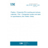 UNE EN ISO 16396-1:2023 Plastics - Polyamide (PA) moulding and extrusion materials - Part 1: Designation system and basis for specifications (ISO 16396-1:2022)