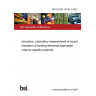 BS EN ISO 10140-1:2021 Acoustics. Laboratory measurement of sound insulation of building elements Application rules for specific products