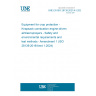 UNE EN ISO 28139:2021/A1:2024 Equipment for crop protection - Knapsack combustion engine-driven airblast sprayers - Safety and environmental requirements and test methods - Amendment 1 (ISO 28139:2019/Amd 1:2024)