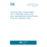 UNE EN 12441-11:2006 Zinc and zinc alloys - Chemical analysis - Part 11: Determination of silicon in zinc alloys - Spectrophotometric method (Endorsed by AENOR in September of 2006.)