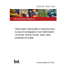 BS EN ISO 10304-1:2009 Water quality. Determination of dissolved anions by liquid chromatography of ions Determination of bromide, chloride, fluoride, nitrate, nitrite, phosphate and sulfate