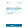 UNE EN 62765-1:2017 Nuclear powers plants - Instrumentation and control important to safety - Management of ageing of sensors and transmitters - Part 1: Pressure transmitters (Endorsed by Asociación Española de Normalización in November of 2017.)