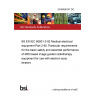 24/30496147 DC BS EN IEC 60601-2-92 Medical electrical equipment Part 2-92. Particular requirements for the basic safety and essential performance of MRI based image guided radiotherapy equipment for use with electron accelerators