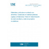 UNE CEN/TS 13130-22:2006 EX Materials and articles in contact with foodstuffs - Plastics substances subject to limitation - Part 22: Determination of ethylene oxide and propylene oxide in plastics