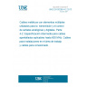 UNE EN 50288-4-2:2013 Multi-element metallic cables used in analogue and digital communication and control - Part 4-2: Sectional specification for screened cables characterised up to 600 MHz - Work area and patch cord cables