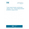 UNE EN 62823:2015 Thyristor valves for thyristor controlled series capacitors (TCSC) - Electrical testing (Endorsed by AENOR in January of 2016.)