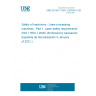 UNE EN ISO 11553-1:2020/A11:2020 Safety of machinery - Laser processing machines - Part 1: Laser safety requirements (ISO 11553-1:2020) (Endorsed by Asociación Española de Normalización in January of 2021.)