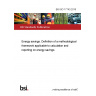 BS ISO 17743:2016 Energy savings. Definition of a methodological framework applicable to calculation and reporting on energy savings