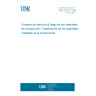 UNE 23727:1990 REACTION TO FIRE TEST OF BUILDING MATERIALS. CLASSIFICATION OF BUILDING MATERIALS.