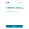 UNE EN 60512-21-1:2010 Connectors for electronic equipment - Tests and measurements -- Part 21-1: R.F. resistance tests - Test 21a: R.F. shunt resistance (Endorsed by AENOR in October of 2010.)