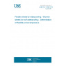 UNE EN 1109:2013 Flexible sheets for waterproofing - Bitumen sheets for roof waterproofing - Determination of flexibility at low temperature