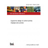 BS EN ISO 11064-5:2008 Ergonomic design of control centres Displays and controls