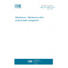 UNE EN 16646:2015 Maintenance - Maintenance within physical asset management