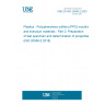 UNE EN ISO 20558-2:2020 Plastics - Poly(phenylene sulfide) (PPS) moulding and extrusion materials - Part 2: Preparation of test specimen and determination of properties (ISO 20558-2:2018)