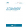 UNE EN 352-10:2020+A1:2024 Hearing protectors - Safety requirements - Part 10: Entertainment audio earplugs (Endorsed by Asociación Española de Normalización in May of 2024.)