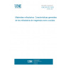 UNE 61023:1975 REFRACTORY MATERIALS. GENERAL CHARACTERISTICS OF BOILED REFRACTORIES OF MAGNESIA-CHROME