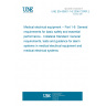 UNE EN 60601-1-8:2008 CORR:2010 Medical electrical equipment -- Part 1-8: General requirements for basic safety and essential performance - Collateral Standard: General requirements, tests and guidance for alarm systems in medical electrical equipment and medical electrical systems