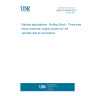 UNE EN 50546:2021 Railway applications - Rolling Stock - Three-phase shore (external) supply system for rail vehicles and its connectors