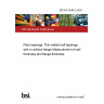 BS ISO 3548-2:2020 Plain bearings. Thin-walled half bearings with or without flange Measurement of wall thickness and flange thickness