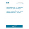 UNE EN 50117-10-1:2021 Coaxial cables - Part 10-1: Sectional specification for coaxial cables for analogue and digital signal transmission - Outdoor drop cables for systems operating at 5 MHz - 1 000 MHz