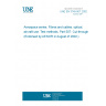 UNE EN 3745-507:2002 Aerospace series. Fibres and cables, optical, aircraft use. Test methods. Part 507: Cut-through (Endorsed by AENOR in August of 2002.)