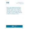 UNE EN 62841-3-1:2014 Electric motor-operated hand-held tools, transportable tools and lawn and garden machinery - Safety - Part 3-1: Particular requirements for transportable table saws (IEC 62841-3-1:2014, modified) (Endorsed by AENOR in December of 2014.)