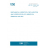 UNE EN 12096:1998 MECHANICAL VIBRATION. DECLARATION AND VERIFICATION OF VIBRATION EMISSION VALUES.