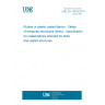 UNE EN 15619:2014 Rubber or plastic coated fabrics - Safety of temporary structures (tents) - Specification for coated fabrics intended for tents and related structures