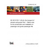 23/30420132 DC BS ISO 8100-1 Lifts for the transport of persons and goods Part 1: Safety rules for the construction and installation of passenger and goods passenger lifts