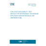 UNE 22335:1992 COAL DUST EXPLOSIBILITY. TEST METHOD FOR DETERMINING THE MINIMUM EXPLOSIVE CONCENTRATION IN THE HARTMANN TUBE.