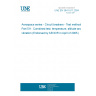 UNE EN 3841-511:2004 Aerospace series - Circuit breakers - Test methods - Part 511: Combined test: temperature, altitude and vibration (Endorsed by AENOR in April of 2005.)