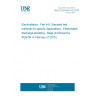 UNE EN 61340-4-8:2015 Electrostatics - Part 4-8: Standard test methods for specific applications - Electrostatic discharge shielding - Bags (Endorsed by AENOR in February of 2015.)