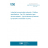 UNE EN 61158-5-9:2014 Industrial communication networks - Fieldbus specifications - Part 5-9: Application layer service definition - Type 9 elements (Endorsed by AENOR in November of 2014.)