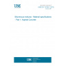 UNE EN 13108-1:2019 Bituminous mixtures - Material specifications - Part 1: Asphalt Concrete