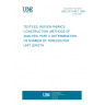 UNE EN 1049-2:1995 Textiles - Woven fabrics - Construction - Methods of analysis - Part 2: Determination of number of threads per unit length (ISO 7211-2:1984 modified)