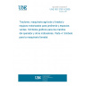 UNE ISO 3767-4:2005 Tractors, machinery for agriculture and forestry, powered lawn and garden equipment. Symbols for operator controls and other displays. Part 4: Symbols for forestry machinery.