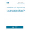 UNE EN 61003-2:2016 Industrial-Process control systems - Instruments with analogue inputs and two- or multi-position outputs - Part 2: Guidance for inspection and routine testing (Endorsed by AENOR in December of 2016.)