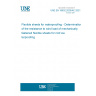 UNE EN 16002:2020/AC:2021 Flexible sheets for waterproofing - Determination of the resistance to wind load of mechanically fastened flexible sheets for roof waterproofing