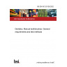 BS EN ISO 20126:2022 Dentistry. Manual toothbrushes. General requirements and test methods