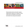 PD ISO/TS 19425:2024 Reciprocating internal combustion engines. Measurement method for air cleaners. Sound power level of combustion air inlet noise and insertion loss using sound pressure