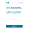 UNE EN 61753-101-2:2006 Fibre optic interconnecting devices and passive components performance standard -- Part 101-2: Fibre management systems for category C - Controlled environment (IEC 61753-101-2:2006). (Endorsed by AENOR in March of 2007.)