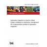 BS EN IEC 61968-100:2022 Application integration at electric utilities. System interfaces for distribution management IEC Implementation profiles for application integration