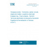 UNE EN 4531-001:2017 Aerospace series - Connectors, optical, circular, single and multipin, coupled by triple start threaded ring - Flush contacts - Part 001: Technical specification (Endorsed by Asociación Española de Normalización in February of 2017.)