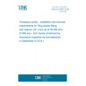 UNE EN 4835:2018 Aerospace series - Installation and removal requirements for Ring locked fitting and reducer, 24° Cone up to 35 000 kPa (5 080 psi) - Inch Series (Endorsed by Asociación Española de Normalización in September of 2018.)