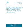 UNE EN 15004-4:2021 Fixed firefighting systems - Gas extinguishing systems - Part 4: Physical properties and system design of gas extinguishing systems for HFC 125 extinguishant (ISO 14520-8:2019, modified)