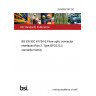 25/30507767 DC BS EN IEC 61754-2 Fibre optic connector interfaces Part 2: Type BFOC/2,5 connector family