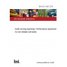 BS ISO 21507:2010 Earth-moving machinery. Performance requirements for non-metallic fuel tanks