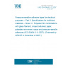 UNE EN 60454-3-11:2007 Pressure-sensitive adhesive tapes for electrical purposes -- Part 3: Specifications for individual materials -- Sheet 11: Polyester film combinations with glass filament, creped cellulosic paper, polyester non-woven, epoxy and pressure-sensitive adhesives (IEC 60454-3-11:2007). (Endorsed by AENOR in November of 2007.)