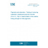 UNE EN 14469-3:2004 Pigments and extenders - Testing of colouring materials in plasticized polyvinyl chloride (PVC-P) - Part 3: Determination of the relative tinting strength of white pigments